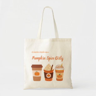 "I am not a pumpkin spice girly" tote bag