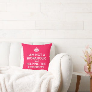 I am not a Shopaholic Cushion