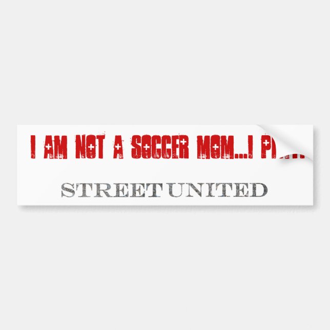 I am not a soccer mum....I PLAY! Bumbersticker Bumper Sticker (Front)