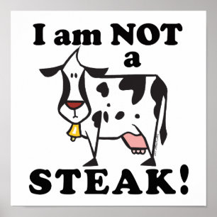 I am Not a Steak Animal Rights Poster