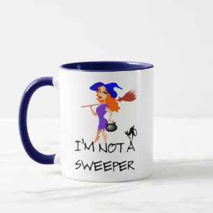 I am not a sweeper - I am... customisable Mug