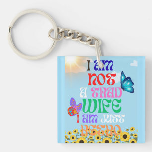 I Am Not A Traditional Wife, I am Just Retro Key Ring