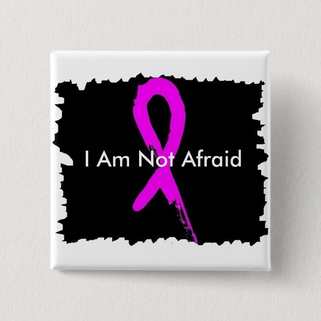 I Am Not Afraid Button (Front)