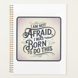 I Am Not Afraid Planner