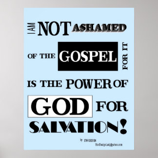 I am not ashamed of the gospel, poster