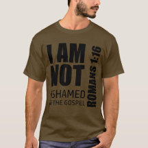 I Am Not Ashamed of the Gospel