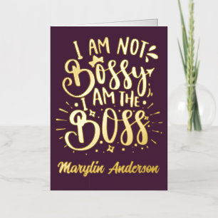 I AM NOT BOSSY I AM THE BOSS GLITTER TYPOGRAPHY FOIL HOLIDAY CARD