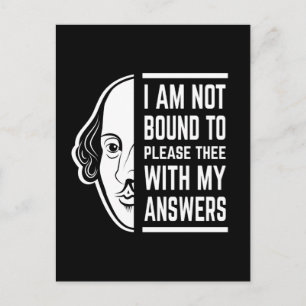 I Am Not Bound To Please Thee Shakespeare Quote Postcard