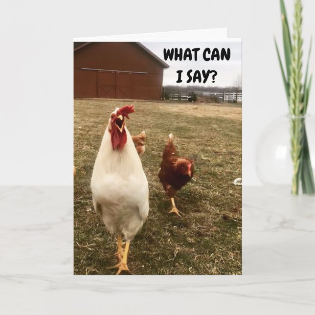 I AM NOT CHICKEN TO SAY YOU LOOK AMAZING CARD (Front)