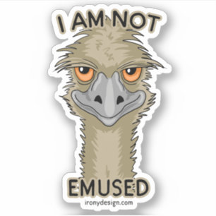 I Am Not Emused Funny Emu Pun