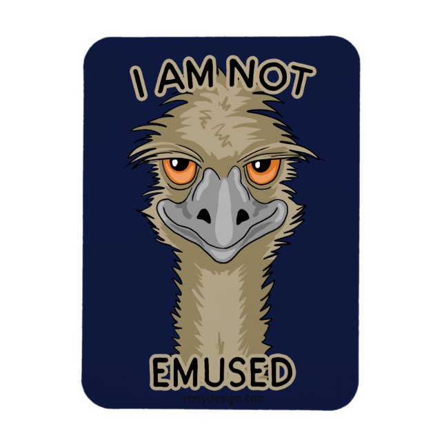 I Am Not Emused Funny Emu Pun Magnet (Vertical)
