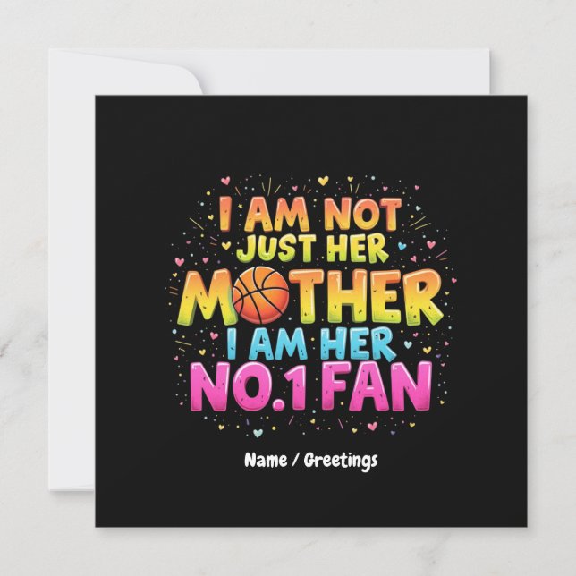 I Am Not Just Her Mother, I Am Her No. 1 Fan  Invitation (Front)