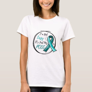 I Am Not Lazy It's Just My PCOS Teal Ribbon T-Shirt
