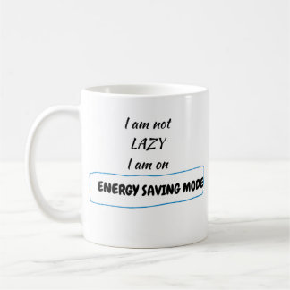 I Am Not Lazy Mug