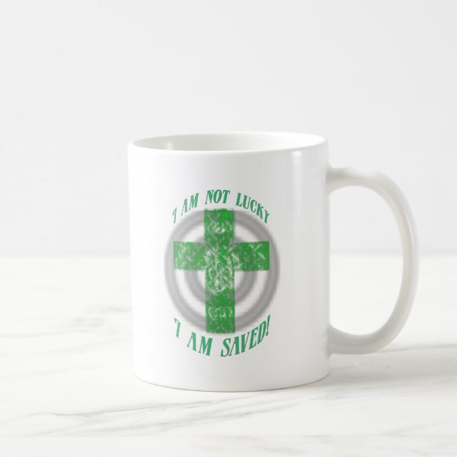 I am not Luck, I am saved! Coffee Mug (Right)