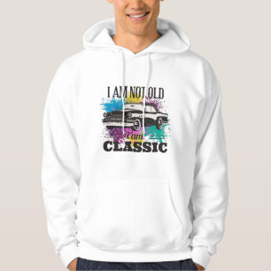 I am Not Old I am Classic Grungy Colour Splashes Hoodie