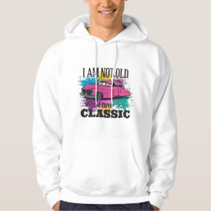 I am Not Old I am Classic Grungy Colour Splashes Hoodie