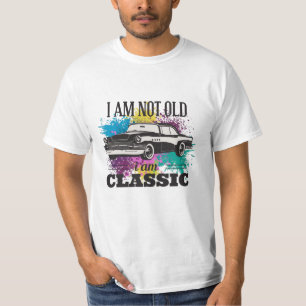 I am Not Old I am Classic Grungy Colour Splashes T-Shirt