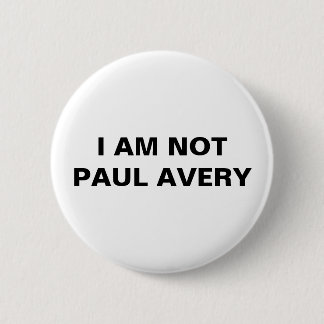 I am not Paul Avery Button