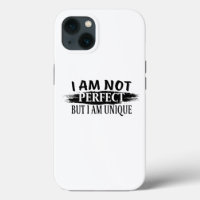I am not perfect, but I am unique