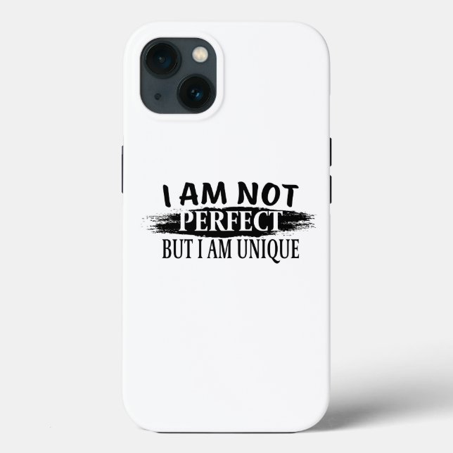 I am not perfect, but I am unique Case-Mate iPhone Case (Back)