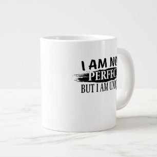 I am not perfect, but I am unique Large Coffee Mug