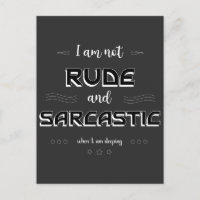 I am not Rude and Sarcastic Funny Quotes Postcard