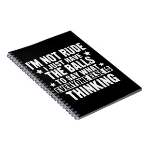I am Not Rude Funny Saying Humour Humourous Notebook
