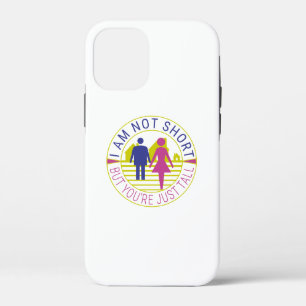 I am not short but you're just tall iPhone 12 mini case