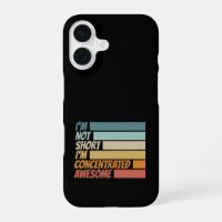 I am not short I am concentrated awesome funny