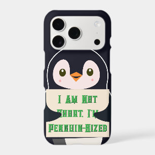 I Am Not Short, I Am Penguin-Sized