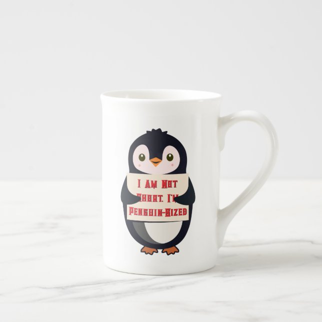 I Am Not Short, I Am Penguin-Sized Bone China Mug (Right)