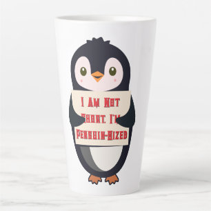 I Am Not Short, I Am Penguin-Sized Latte Mug