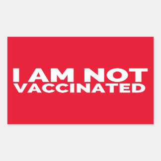 I Am Not Vaccinated Labels