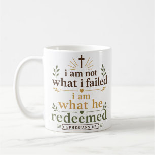 I Am Not What I Failed I Am What He Redeemed Hope Coffee Mug