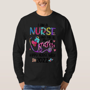 I Am Nurse And This Is My Week Happy Nurse Week 20 T-Shirt