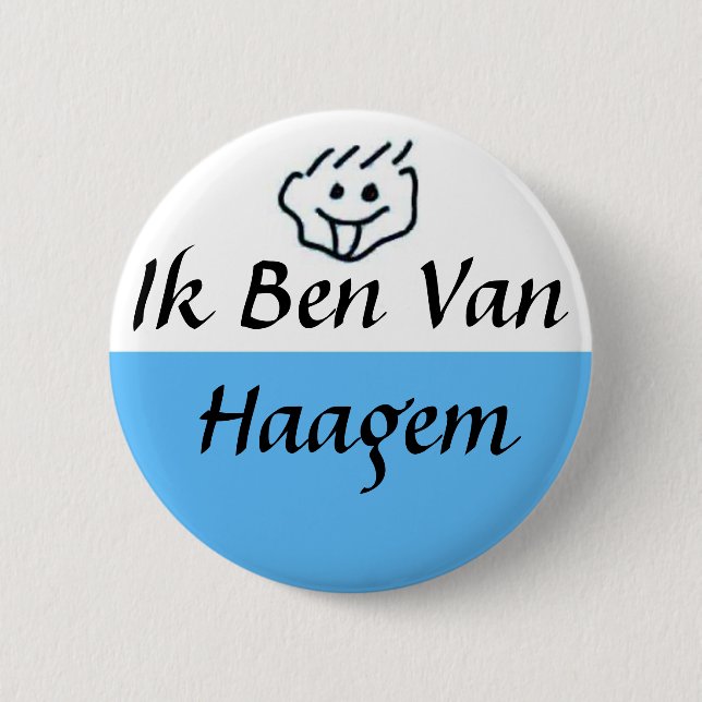 I am of Haagem 6 Cm Round Badge (Front)