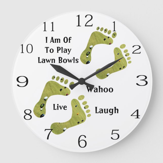 I Am Of To Play Lawn Bowls, Large Clock (Front)