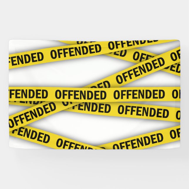 I am offended police tape do not cross banner (Horizontal)