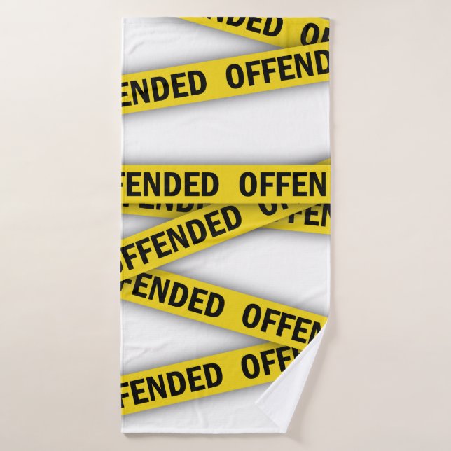 I am offended police tape do not cross bath towel (Bath Towel)