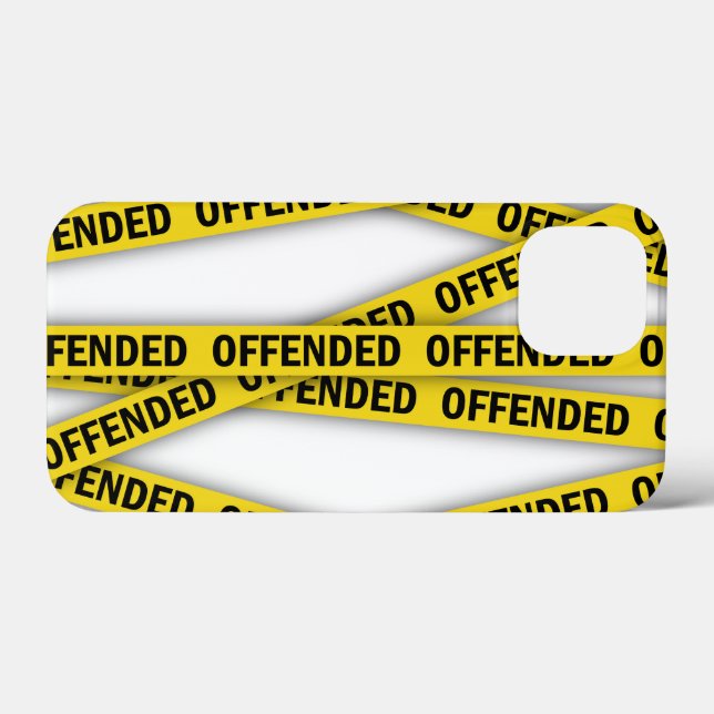 I am offended police tape do not cross Case-Mate iPhone case (Back (Horizontal))
