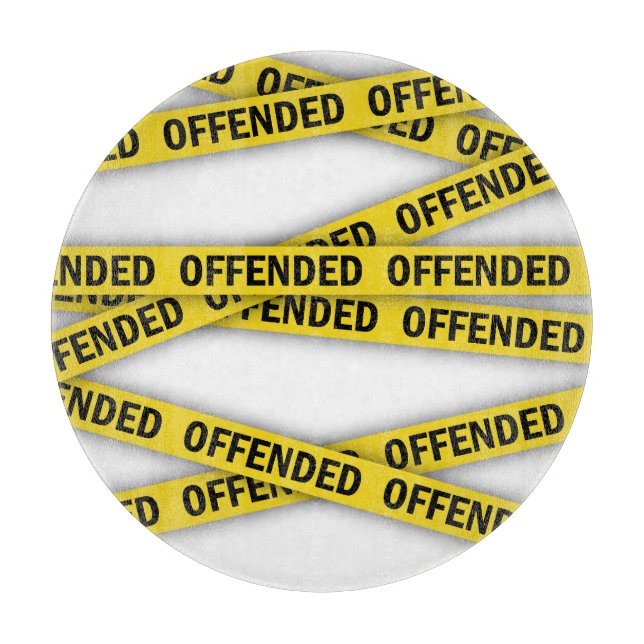 I am offended police tape do not cross cutting board (Front)