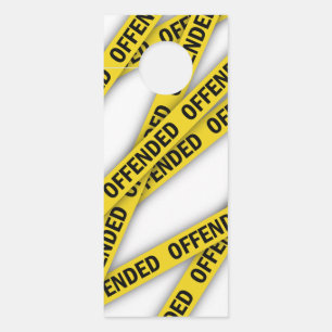 I am offended police tape do not cross door hanger