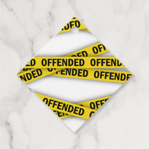 I am offended police tape do not cross favour tags