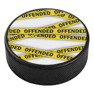 I am offended police tape do not cross hockey puck