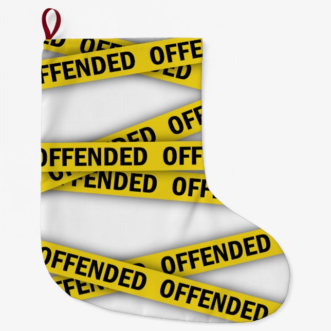 I am offended police tape do not cross large christmas stocking (Front)