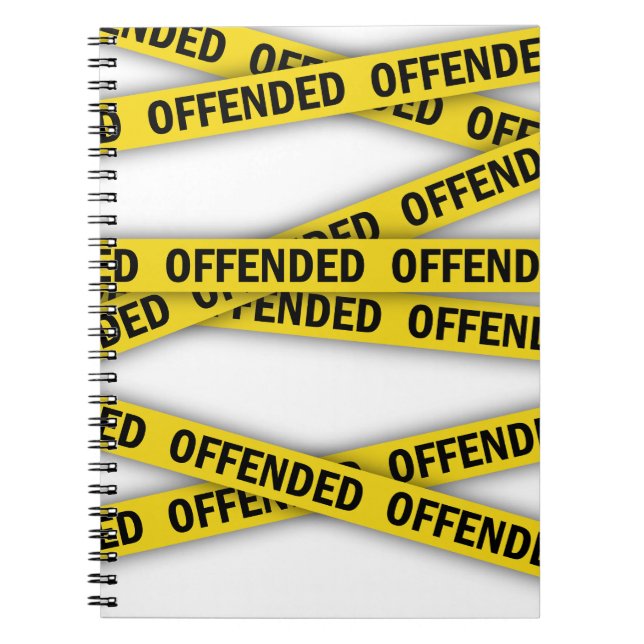 I am offended police tape do not cross notebook (Front)