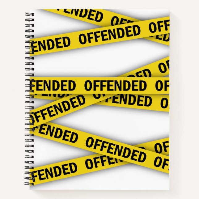 I am offended police tape do not cross notebook (Front)