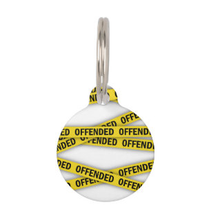 I am offended police tape do not cross pet tag