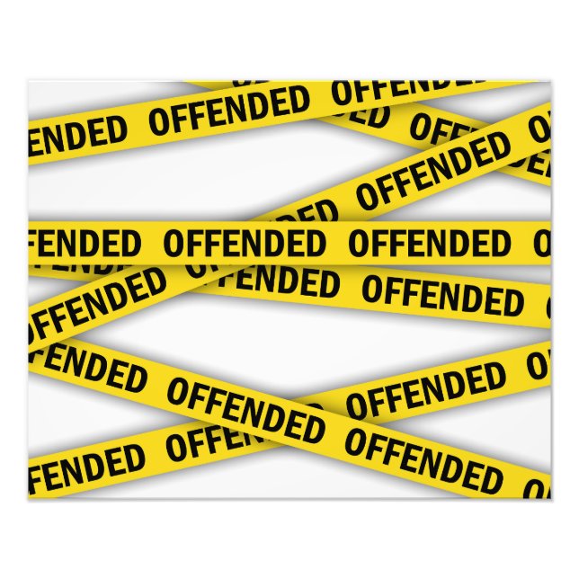 I am offended police tape do not cross photo print (Front)